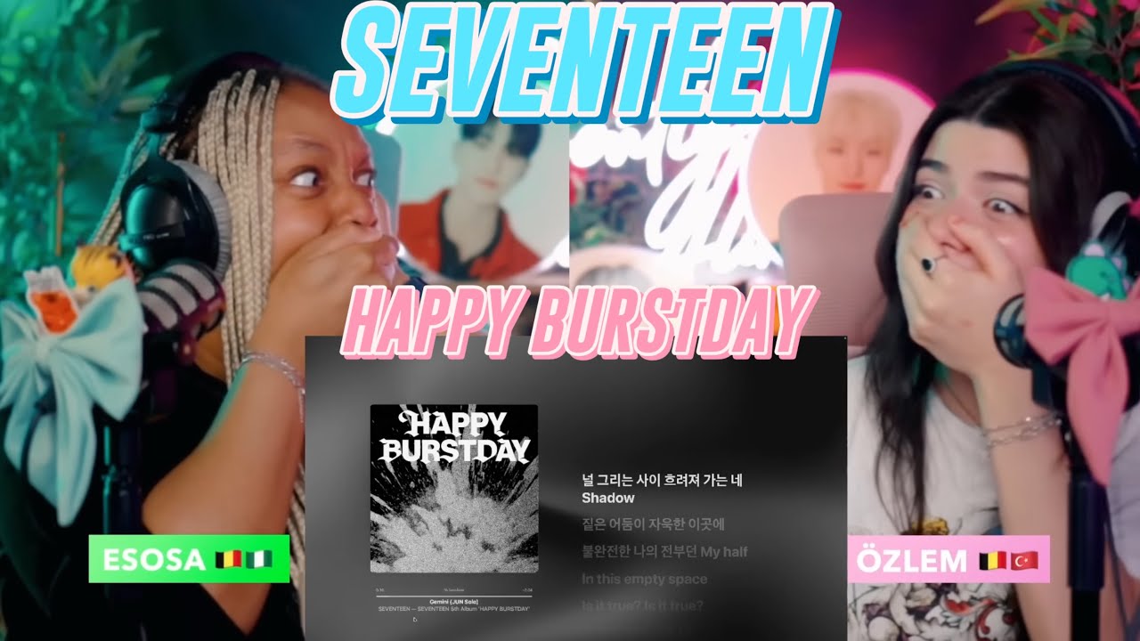 SEVENTEEN (세븐틴) 5th Album 'HAPPY BURSTDAY' reaction
