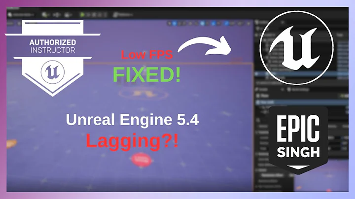Unreal Engine 5.4 : Lagging or Stuttering? | FIXED! Unreal Engine Lag Fix