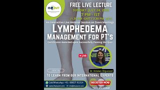 Free webinar- Live Lecture on Lymphedema Management for PT's