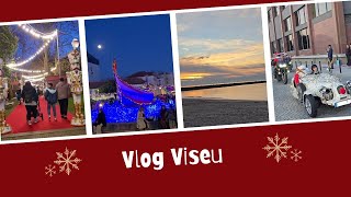 Fim de semana por Viseu, luzes de Natal e passeio por Espinho