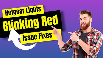 Netgear Lights Blinking Red Issue