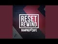 Reset rewind radio edit