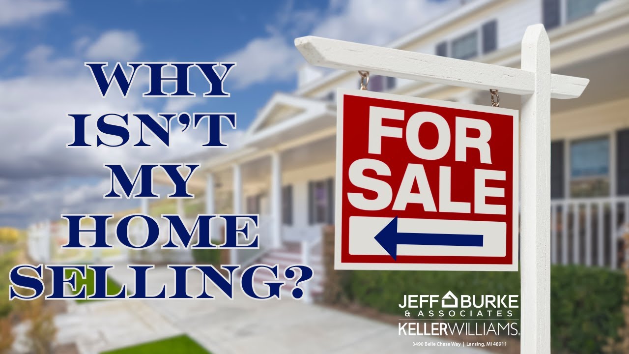 Why Isn’t My Home Selling?