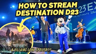 How to Livestream Destination D23 | Villains Land Announcement Spoiler? | Why There's No Parks Panel