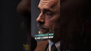 How To Make Yourself A Dangerous Man With Jordan Peterson