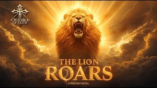 The Lion Roars - Epic Christian Rock & Heavy Metal Song Lion Of Judah Faith Fueled Rock 2025