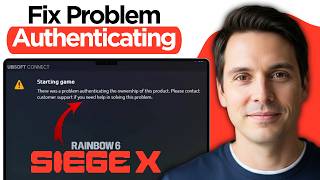 How to Fix There Was a Problem Authenticating Ownership of this Product Rainbow Six Siege (2026)