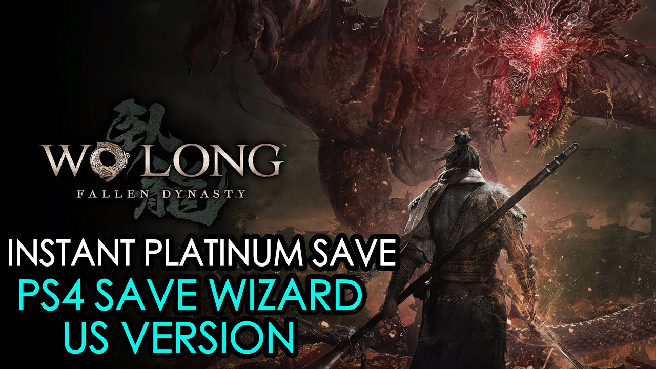 [PS4] Wo Long: Fallen Dynasty - Instant Platinum Trophy Save - US Version
