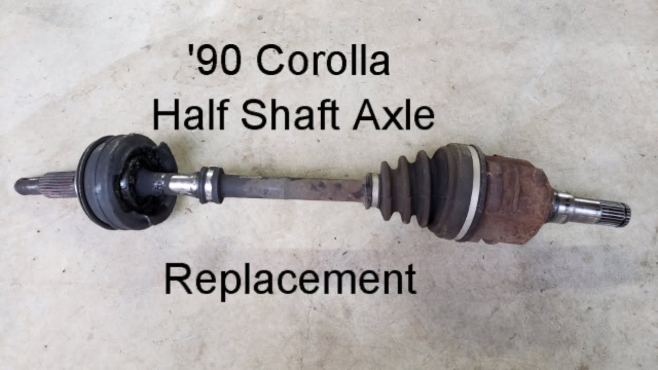 1990 Corolla Half Shaft Axle Replacement YouTube