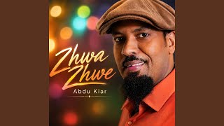 Zhwa Zhwe - Abdu Kiar