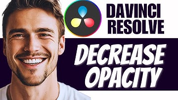 How To Decrease Opacity On Davinci Resolve Decrease Opacity In Fusion
