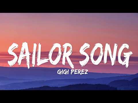 Gigi Perez - Sailor Song (Lyrics)