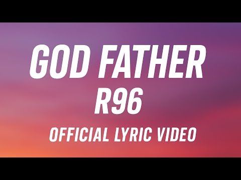 GodFather - R96 (Official Lyric Video)