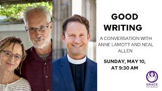 Anne Lamott & Neal Allen Forum: Good Writing
