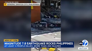 At least 4 dead after 7.8-magnitude quake rocks southern Philippines