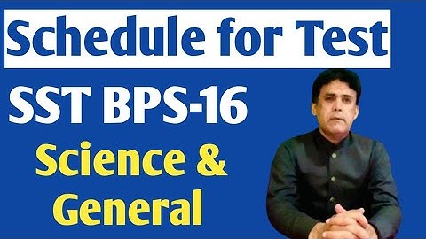 Schedule for SST BPS-16 Science & General Category Interview by SPSC