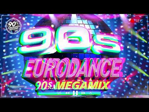 EURODANCE MEGAMIX 2025 90s Eurodance The Ultimate Megamix Vol 2