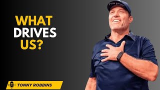 These 6 Psychological Needs Control EVERYTHING You Do [TONY ROBBINS] THE BEST MOTIVATIONAL SPEECH