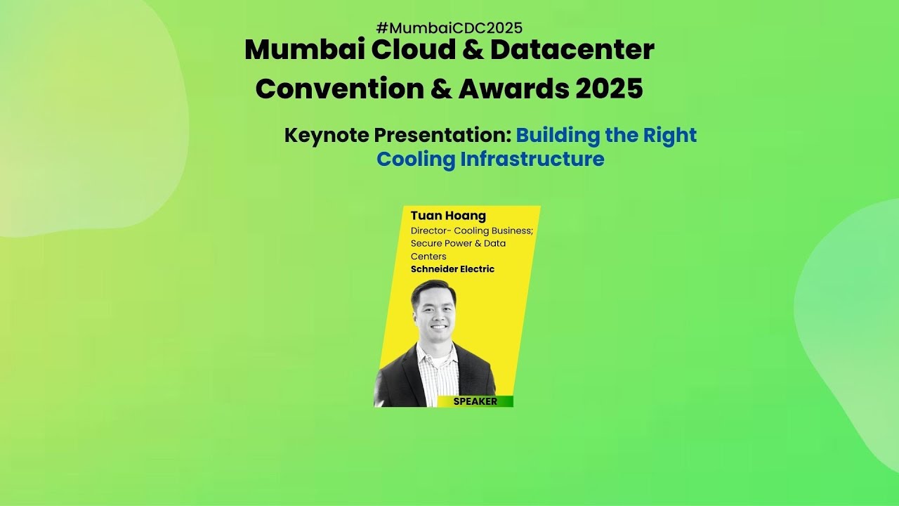 Mumbai CDC 2025 | Keynote Presentation : Building the Right Cooling Infrastructure