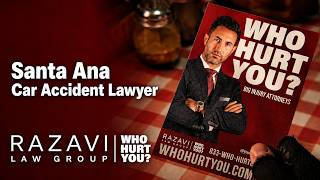 Santa Ana Car Accident Lawyer | Personal Injury Attorney | Razavi Law Group