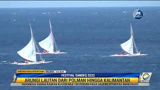 Festival Sandeq 2022, salah satu ajang lomba perahu layar tradisional terkeras dan tercepat di dunia