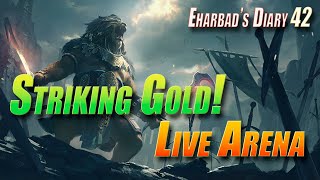 Striking Gold in Live Arena | Eharbad's Diary - Ep42 | Raid Shadow Legends