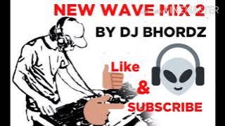 New Wave Mix 2