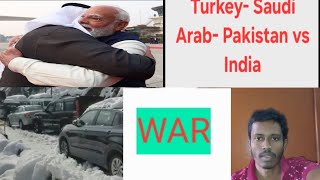 India vs Pak-Turkey-Saudi Arab business deal