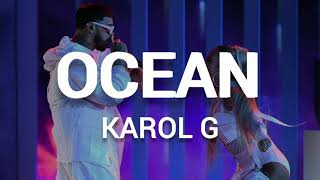 Karol G - Ocean (letra/lyrics)