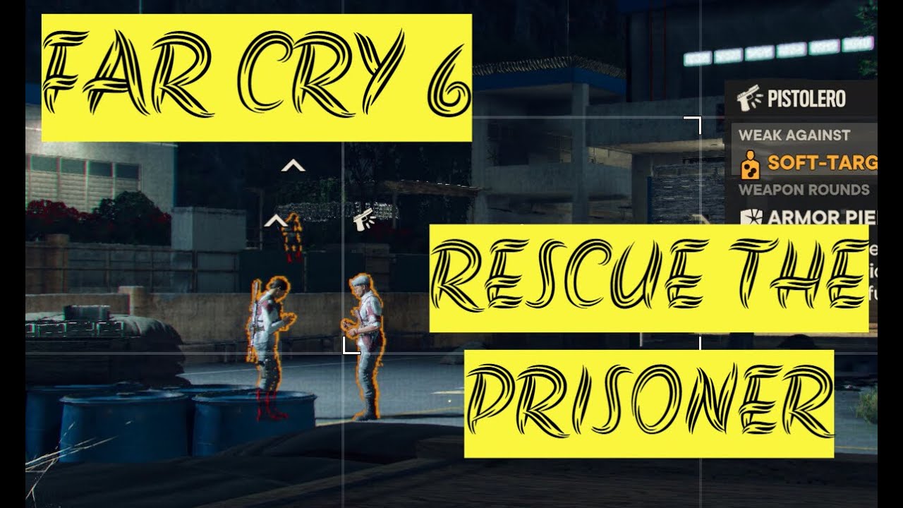 Far Cry 6 Gameplay - Rescue The Prisoner - 1080 60FPS No Commentary