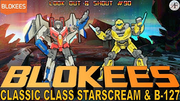 Blokees Transformers One Classic Class Starcream & B-127 Unboxing and Review #Transformers #Blokees