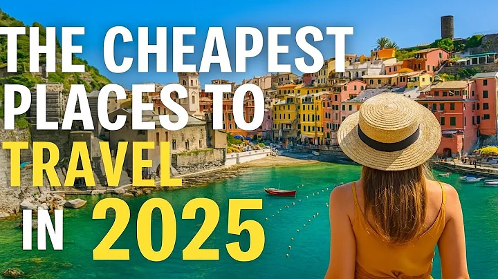 The Cheapest Places to Travel in 2025