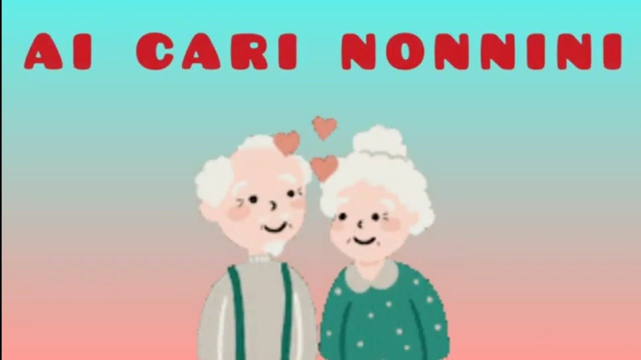 cari nonni siete preziosi anzi direi favolosi