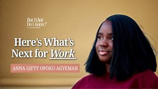 The Job Market Is Changing: Here’s What YOU Need to Know Feat. Economist Anna Gifty Opoku-Agyeman