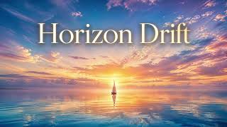 Horizon Drift #MeditationMusic  #PeacefulMusic #RelaxingMusic