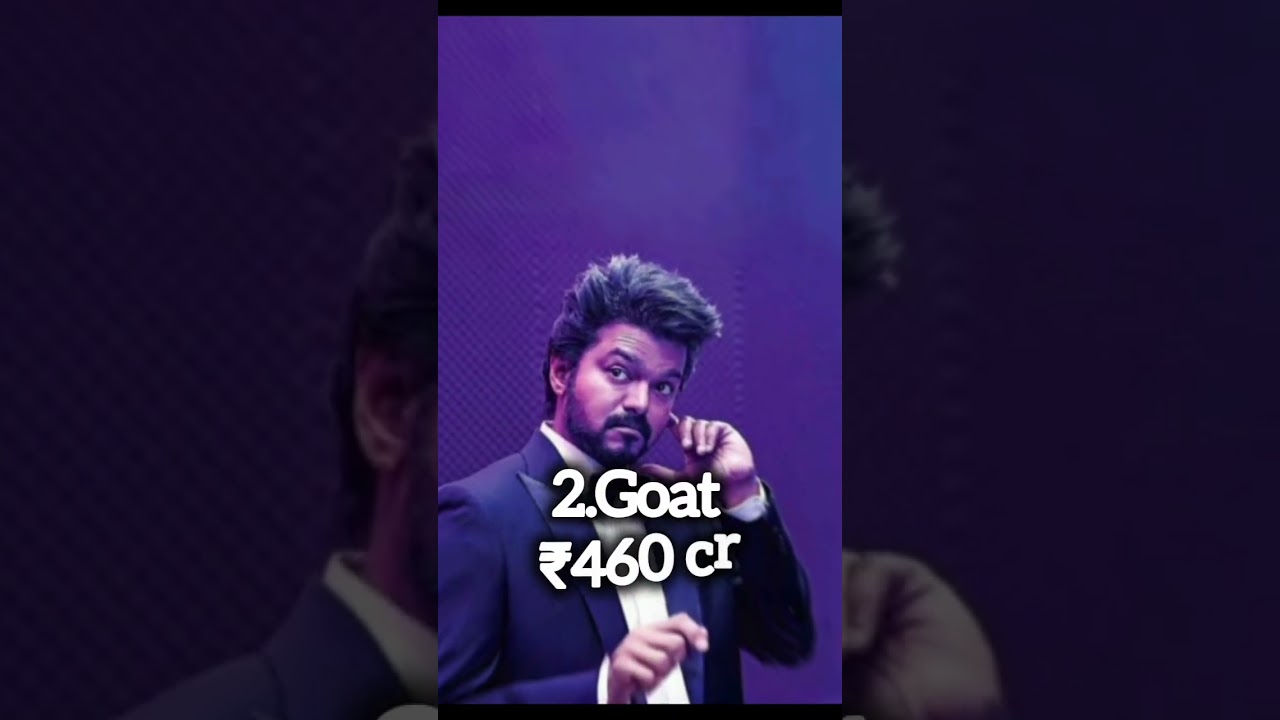 Top five highest grossing movies of thalapathy vijay 