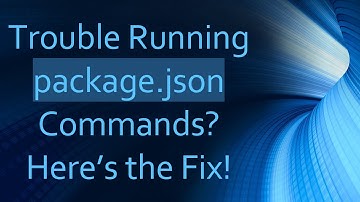 Trouble Running package.json Commands? Here’s the Fix!