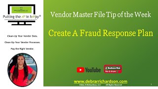 Create a Fraud Response Plan | Vendor Master File Tip of the Week