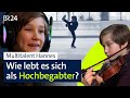 9 Jahre alt und IQ von über 140: So lebt es sich als Hochbegabter | BR24 vor Ort