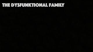 The DysFunktional Family - 10 Down This Road