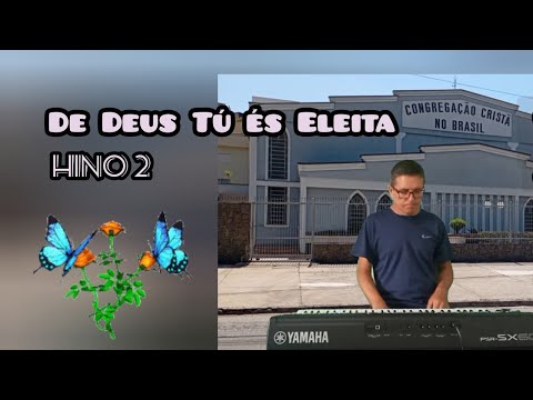 De Deus tu és Eleita, Igreja de Jesus🙌🎶🎹