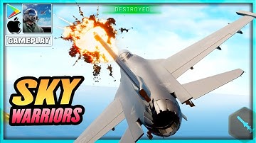 SKY WARRIORS: Blazing Clouds ✈ Gameplay Official Launch | Android/iOS Action Combat Flight Simulator
