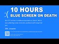 Windows 10/11 Blue Screen of Death Real Count | Fake Blue Screen Error For Prank | 10 Hours BSOD
