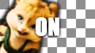 Girl On Fire (Chipettes)