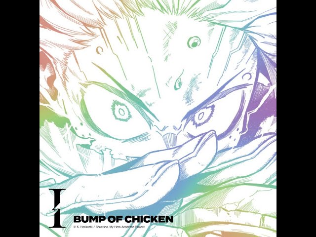 My Hero Academia Final Season Ending | BUMP OF CHICKEN - I