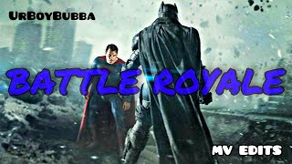Multifandom || Battle Royale (Ft. MV Editx