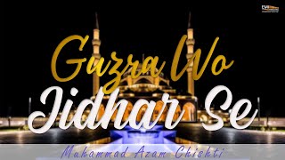Guzra Wo Jidhar Se | Muhammad Azam Chishti | @EMIPakistanSpiritual
