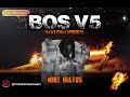 BOS V5: MIKE HIATUS