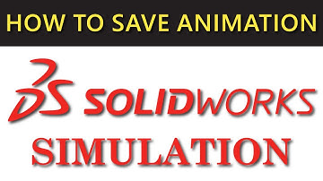 How to save SOLIDWORKS Simulation animation