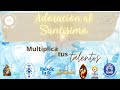 Adoración: Multiplica tus talentos. Juan Grupo Emmanuel